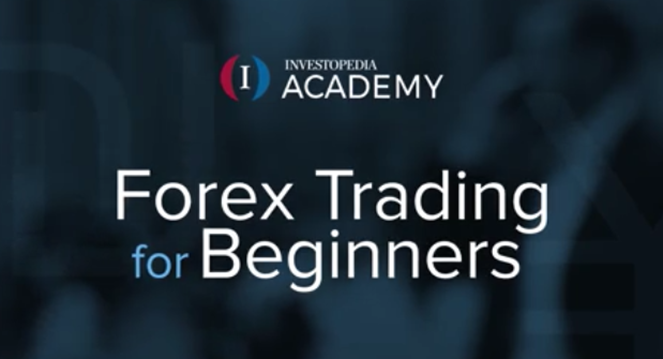 Investopedia Academy - Forex Trading For Beginners Investopedia Academy - Forex Trading For Beginners