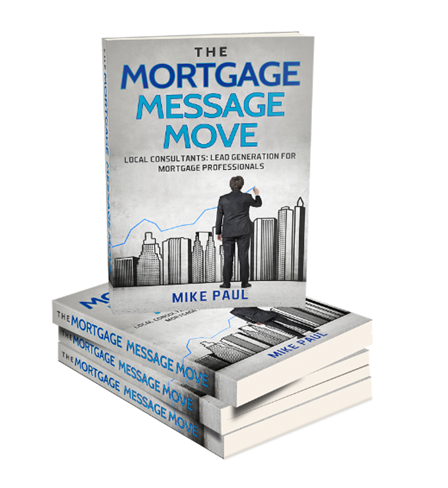 Mortgage Message Move - Mike Paul Mortgage Message Move - Mike Paul