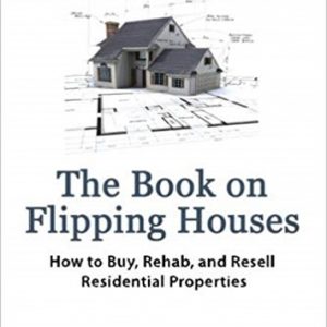 The Book on Flipping Houses – J. Scott