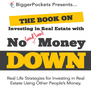 The Book on Investing in Real Estate with No Money Down – Brandon Turner