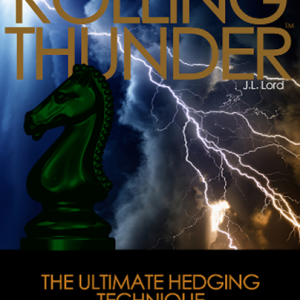 Rolling Thunder – The Ultimate Hedging Technique