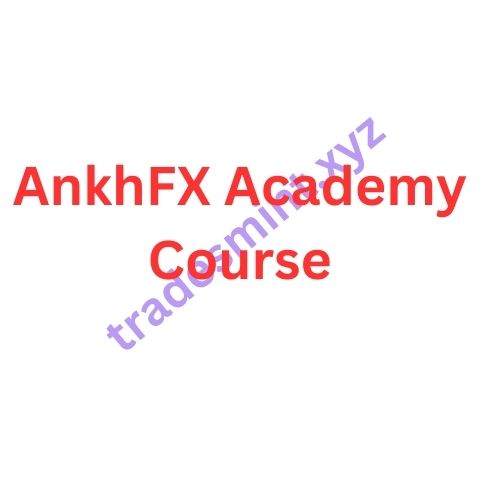 AnkhFX Academy Course