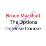 Bruce Marshall – The Options Defense Course