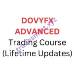 DOVYFX – ADVANCED Trading Course (Lifetime Updates)