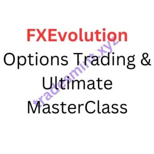 FXEvolution – Options Trading & Ultimate MasterClass