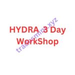 HYDRA – 3 Day WorkShop
