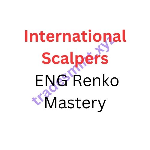 International Scalpers – ENG Renko Mastery