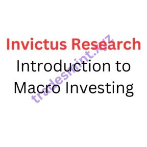 Invictus Research – Introduction to Macro Investing