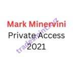 Mark Minervini – Private Access 2024