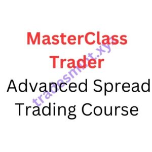 MasterClass Trader – Advanced Spread Trading Course