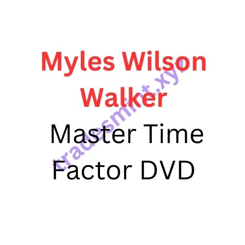 Myles Wilson Walker – Master Time Factor DVD
