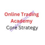 Online Trading Academy – Core Strategy