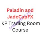 Paladin and JadeCapFX – KP Trading Room Course