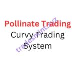 Pollinate Trading – Curvy Trading System