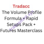Tradacc – The Volume Profile Formula + Rapid Setups Pack + Futures Masterclass