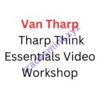 Van Tharp – Tharp Think Essentials Video Workshop
