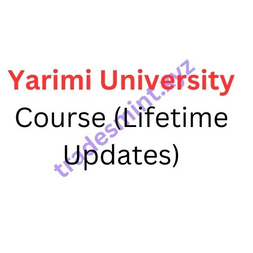 Yarimi University Course (Lifetime Updates)