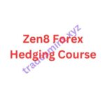 Zen8 Forex Hedging Course